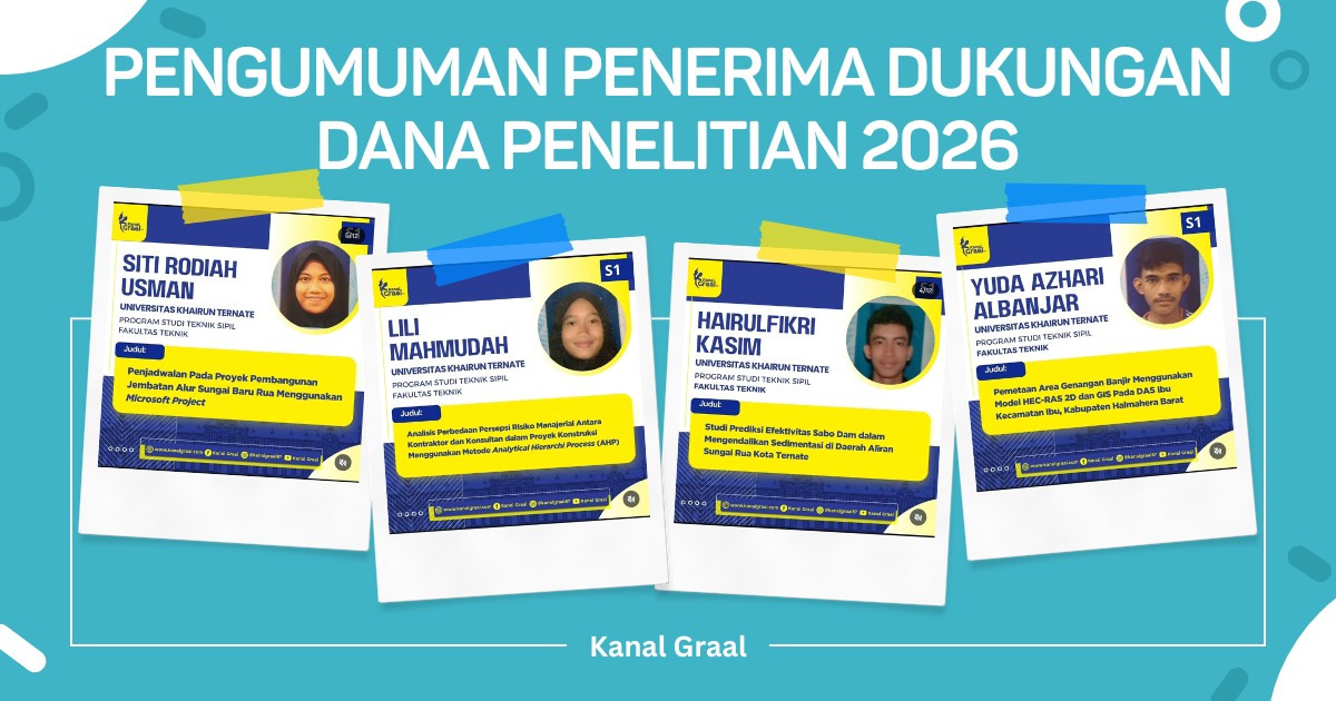 Mahasiswa Teknik Sipil Universitas Khairun Raih Dukungan Dana Penelitian 2026 dari Kanal Graal dengan Beragam Topik Riset Inovatif